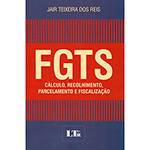 Livro - FGTS: Cálculo, Recolhimento, Parcelamento e Fiscalização