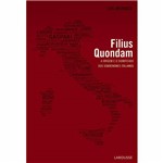 Livro - Filius Quondam - a Origem e o Significado dos Sobrenomes Italianos