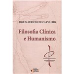 Livro - Filosofia Clínica e Humanismo