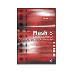 Livro - Flash 8 Professional - Criando Além da Imaginação