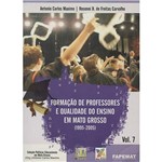 Livro - Formação de Professores e Qualidade do Ensino em Mato Grosso (1995-2005)