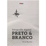 Livro - Fotografia Digital Preto & Branco