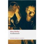 Livro - Frankenstein: Or The Modern Prometheus (Oxford World Classics)