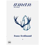 Livro - Franz Ferdinand: Uman - The Essays