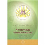Livro - Fraternidade Mundial da Rosa-Cruz, a