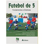 Livro - Futebol de 5: Fundamentos e Diretrizes