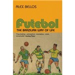 Livro - Futebol: The Brazilian Way Of Life