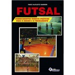 Livro - Futsal - Conhecimentos Teóricos-Práticos para o Ensino e Treinamento