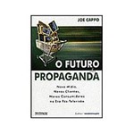 Livro - Futuro da Propaganda: Nova Mídia, Novos Clientes, ...