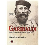 Livro - Garibaldi, Herói dos Dois Mundos