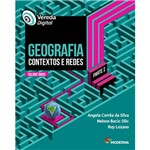 Livro - Geografia: Contextos e Redes - Coleção Vereda Digital - Parte 1