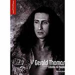 Livro - Gerald Thomas: Cidadão do Mundo - Coleção Aplauso Especial
