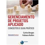 Livro - Gerenciamento de Projetos Aplicado: Conceitos e Guia Prático