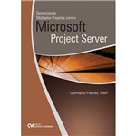 Livro - Gerenciando Múltiplos Projetos com o MS Project Server