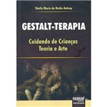 Livro - Gestalt-terapia: Cuidando de Crianças - Teoria e Arte