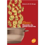 Livro - Gestão da Gastronomia: Custos, Formação de Pjreços, Gerenciamento e Planejamento de Lucro