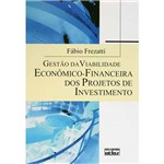 Livro - Gestão da Viabilidade Econômico-Financeira dos Projetos de Investimento