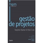 Livro - Gestão de Projetos: o que os Melhores Gestores Sabem, Fazem e Falam - HSM Collection