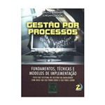 Livro - Gestão por Processos - Fundamentos, Técnicas e Modelos de Implementação
