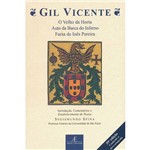 Livro - Gil Vicente: o Velho da Horta, Auto da Barca do Inferno e Farsa de Inês Pereira