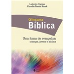 Livro - Gincana Bíblica: uma Forma de Evangelizar Crianças, Jovens e Adultos