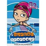 Livro - Go Girl - a Grande Nadadora