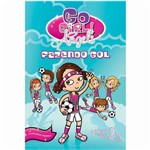 Livro - Go Girl Angels 02: Fazendo Gol