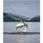 Livro - Guanabara: Espelho do Rio