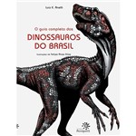 Livro - Guia Completo dos Dinossauros do Brasil, o