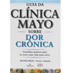 Livro - Guia da Clínica Mayo Sobre Dor Crônica