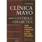 Livro - Guia da Clinica Mayo Sobre o Controle do Diabetes