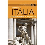 Livro - Guia da Itália - Gaste Menos e Veja Mais