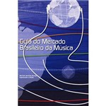 Livro - Guia do Mercado Brasileiro da Música