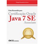 Livro - Guia Resumido para Certificação Oracle Java 7 SE Associate