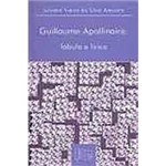Livro - Guillaume Apollinaire: Fábula e Lírica