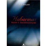 Livro - Habermas: Razão e Racionalização