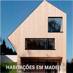 Livro - Habitações em Madeira