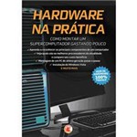 Livro - Hardware na Prática - Como Montar um Supercomputador