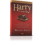 Livro - Harry e Seus Fãs (Com Prefácio de J. K. Rowling)