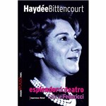 Livro - Haydee Bittencourt - Esplendor do Teatro
