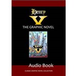 Livro - Henry V: The Graphic Novel - Classical Comics - Audiobook