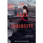 Livro - Her Dark Curiosity