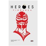 Livro - Heroes: Vingança