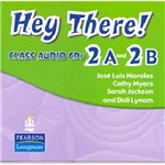 Livro - Hey There! 2A And 2B - Class Audio CDs