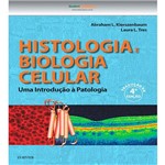 Livro - Histologia e Biologia Celular: uma Introdução à Patologia