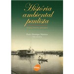 Livro - História Ambiental Paulista - Temas, Fontes, Métodos