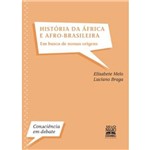 Livro - História da África e Afro-Brasileira: em Busca de Nossas Origens