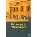 Livro - História da Escola dos Imigrantes Italianos em Terras Brasileiras