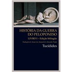 Livro - História da Guerra do Peloponeso - Livro I Edição Bilíngue