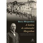 Livro - História do Embaixador Morgenthau, a